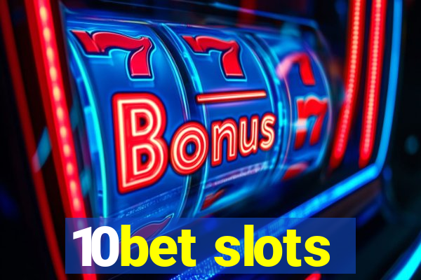 10bet slots